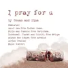 About I Pray for You (feat. Rahul Ram, Nitin, Sukriti, Chayan, Adrian Pradhan & Bipul Chettri) Song