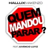 Quem Mandou Parar ?-Radio Edit