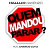 Quem Mandou Parar ?-Extended Mix