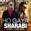 About Ho Gaya Sharabi Song