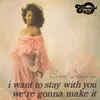I Want to Stay with You-7" Version