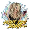 About Hunt You Down 2019 Song