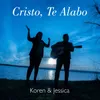 About Cristo, Te Alabo Song
