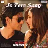 About Jo Tere Sang Song
