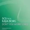 Don't You Worry Child