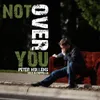 About Not Over You Song