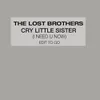 About Cry Little Sister (I Need U Now) Song