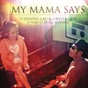 About My Mama Says Song