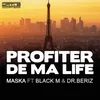 About Profiter de ma life Song