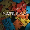 About Pumpin Blood Song