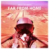 Far from Home