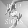 About Help Our Souls Song