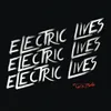 About Electric Lives Song