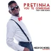 About Pretinha Vou Te Confessar (Remix Trap Funk) Song