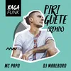 About Piriguete Ragafunk Song