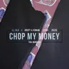 About Chop My Money-Huxley Remix Song