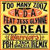 About So Real (Warriors) (PBH & Jack Shizzle Remix) Song