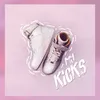About My Kicks Song