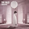 About She Falls Song