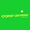 About Cons' un pers' Song