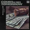 About Court Tomorrow Song