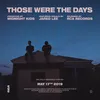 About Those Were The Days Song