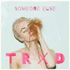 Someone Else