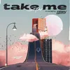 About Take Me (So Far) Song