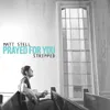 About Prayed For You (Wedding Version) Song