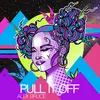 About Pull It Off Song