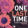 One Last Time MC4D Remix