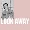 Look Away Acoustic