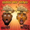 About Blow My Mind Song