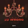 So Wrong-Zuffo Remix
