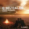 O Seu Calor (Deixa Queimar) Acústico