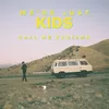 About We're Just Kids Song