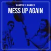 About Mess Up Again Song