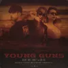 About Young Guns Song