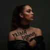 About Prima Donna Song