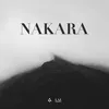 About NAKARA Song