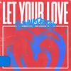 Let Your Love