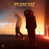 About NO RAP KAP Song