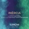 About Inércia Song