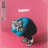 About Messy Song