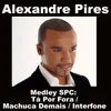About Medley SPC: Tá Por Fora / Machuca Demais / Interfone Song