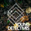 About Young Detectives Song