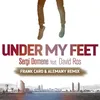 About Under My Feet Frank Caro & Alemany Remix Song
