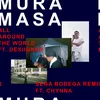 About All Around The World (feat. Desiigner & Chynna)-Sega Bodega Remix Song