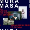 All Around The World (feat. Desiigner & Chynna)-Sega Bodega Remix