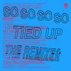 So Tied Up-Stint Remix